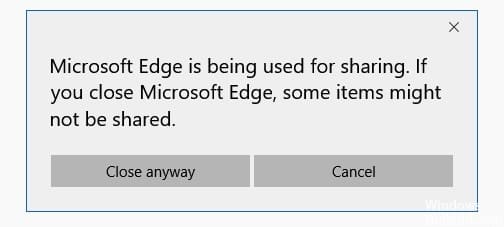 Fix: Microsoft Edge is Being Used for Sharing Error